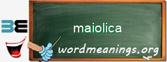 WordMeaning blackboard for maiolica
